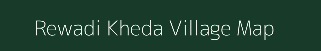 Rewadi Kheda village map in Uttar Pradesh