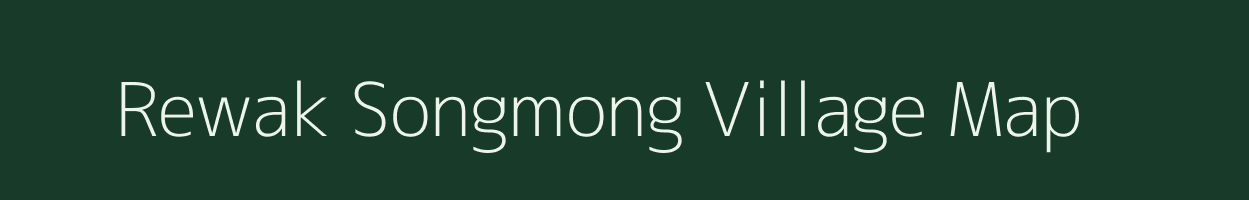 Rewak Songmong village map in Meghalaya