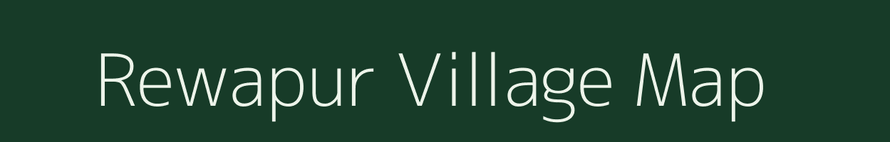 Rewapur village map in Madhya Pradesh