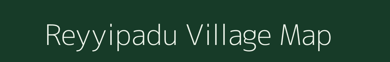 Reyyipadu village map in Andhra Pradesh
