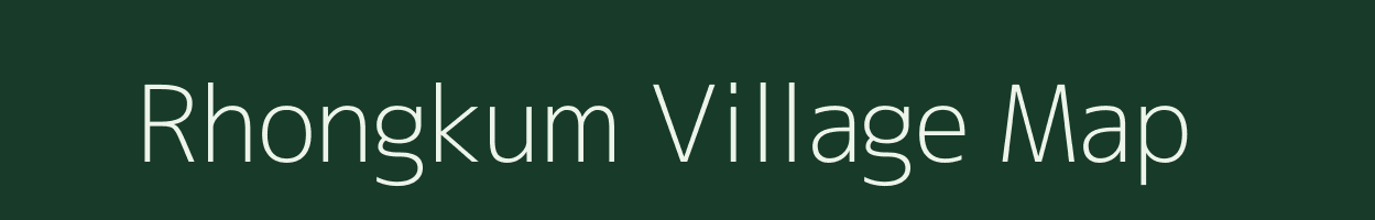 Rhongkum village map in Meghalaya