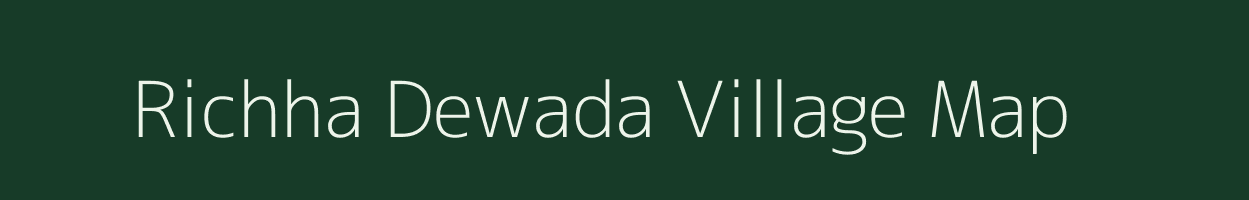 Richha Dewada village map in Madhya Pradesh
