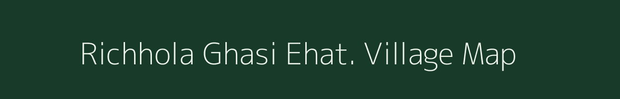 Richhola Ghasi Ehat. village map in Uttar Pradesh