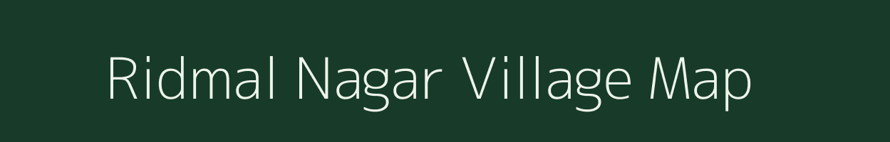 Ridmal Nagar village map in Rajasthan