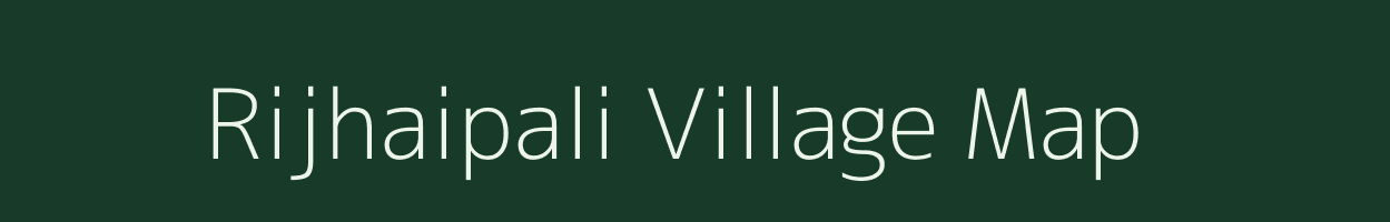 Rijhaipali village map in Odisha