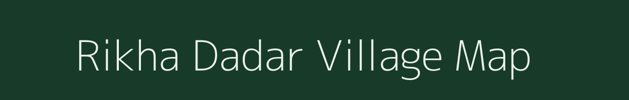Rikha Dadar village map in Chhattisgarh