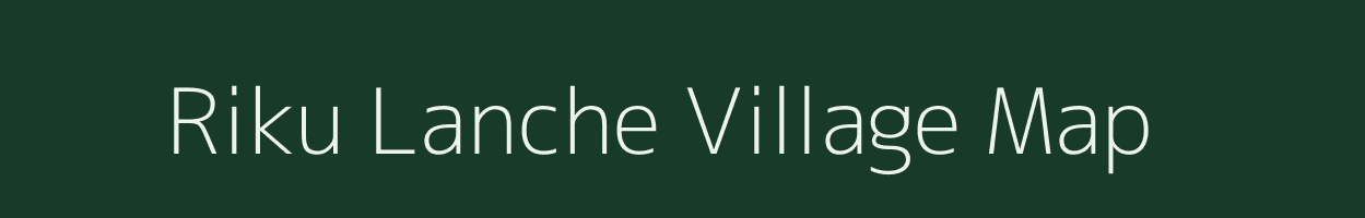 Riku Lanche village map in Arunachal Pradesh