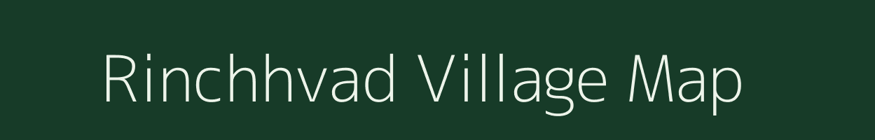Rinchhvad village map in Gujarat