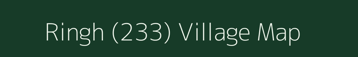 Ringh (233) village map in Himachal Pradesh