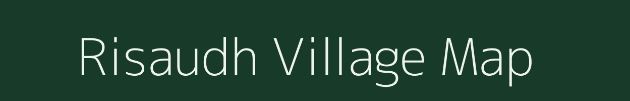 Risaudh village map in Bihar