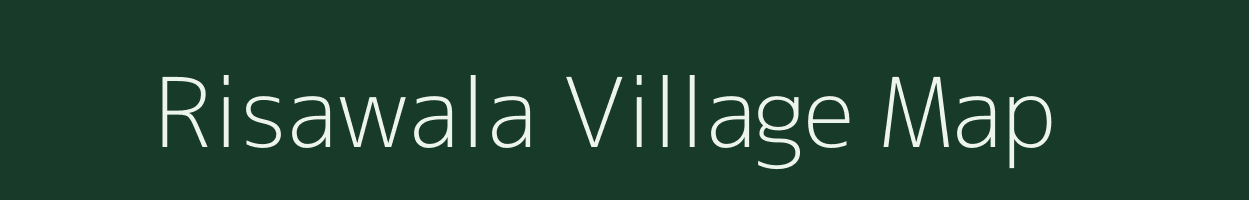 Risawala village map in Madhya Pradesh