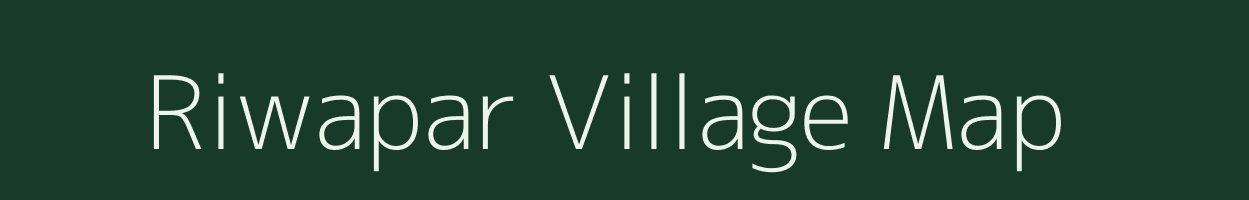 Riwapar village map in Chhattisgarh