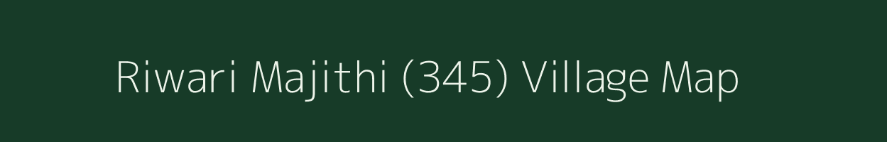 Riwari Majithi (345) village map in Himachal Pradesh