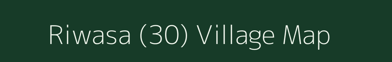 Riwasa (30) village map in Haryana