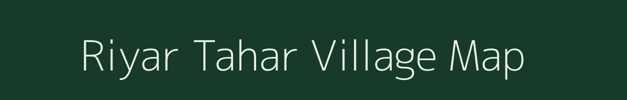 Riyar Tahar village map in Manipur
