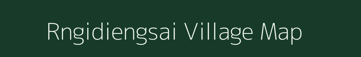 Rngidiengsai village map in Meghalaya
