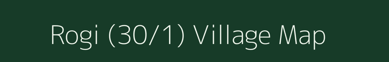 Rogi (30/1) village map in Himachal Pradesh