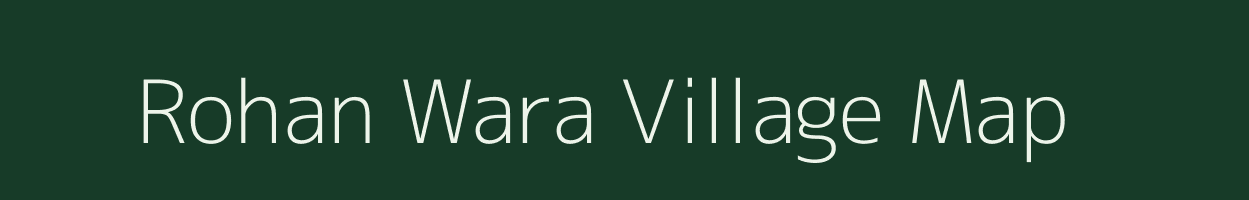 Rohan Wara village map in Rajasthan