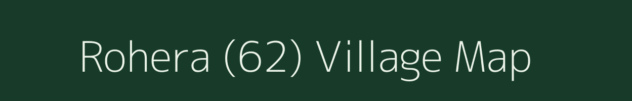 Rohera (62) village map in Haryana