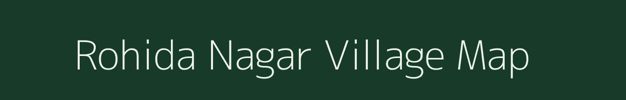 Rohida Nagar village map in Rajasthan