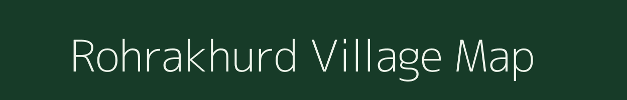 Rohrakhurd village map in Chhattisgarh