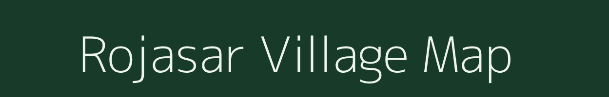 Rojasar village map in Gujarat