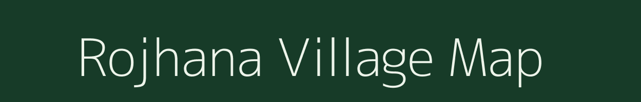 Rojhana village map in Rajasthan