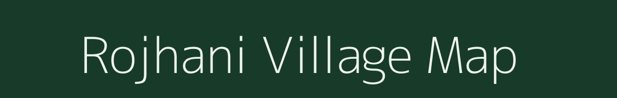 Rojhani village map in Madhya Pradesh