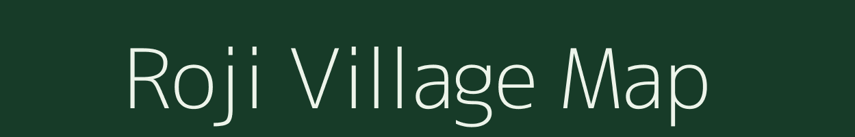 Roji village map in Arunachal Pradesh