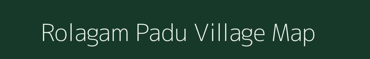 Rolagam Padu village map in Andhra Pradesh
