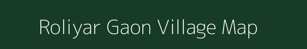 Roliyar Gaon village map in Uttarakhand