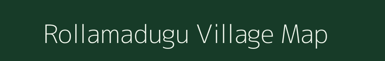 Rollamadugu village map in Andhra Pradesh