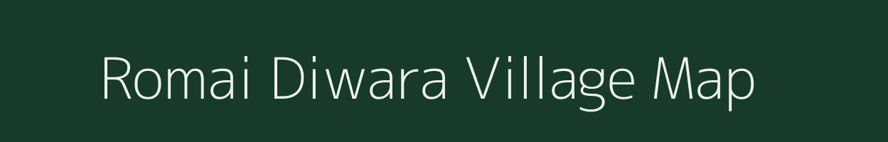 Romai Diwara village map in Uttar Pradesh