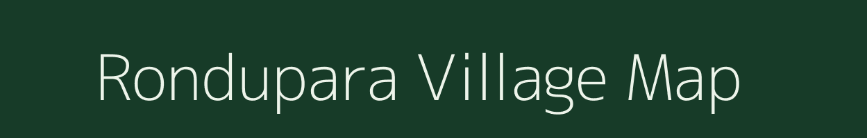 Rondupara village map in Meghalaya