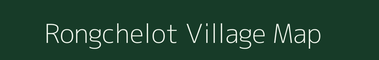 Rongchelot village map in Assam