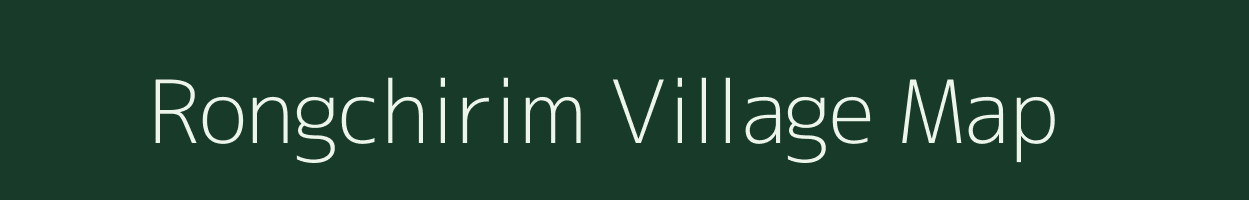 Rongchirim village map in Assam