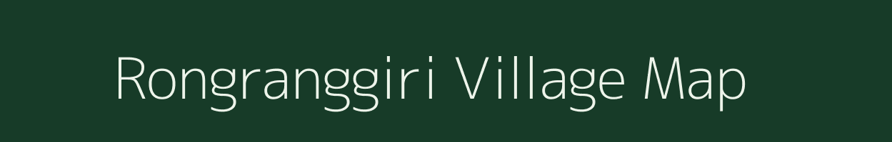 Rongranggiri village map in Meghalaya