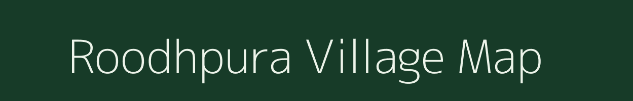 Roodhpura village map in Madhya Pradesh