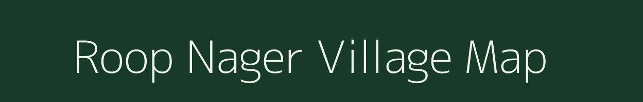 Roop Nager village map in Uttar Pradesh