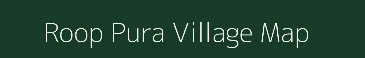 Roop Pura village map in Rajasthan