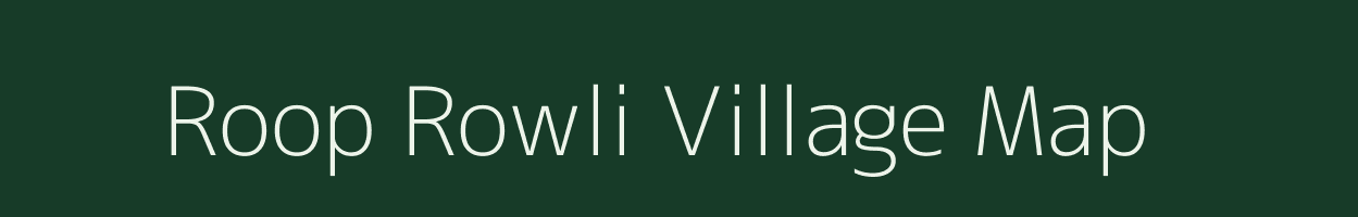 Roop Rowli village map in Uttar Pradesh