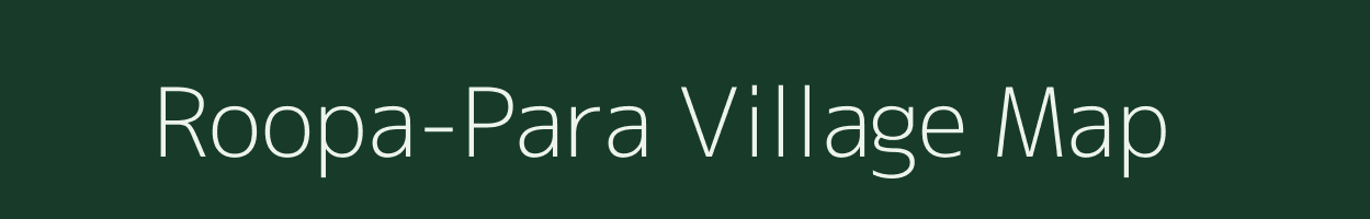 Roopa-Para village map in Rajasthan