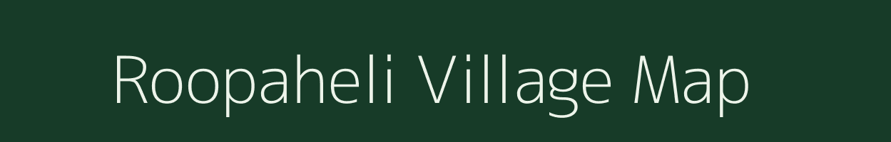 Roopaheli village map in Rajasthan