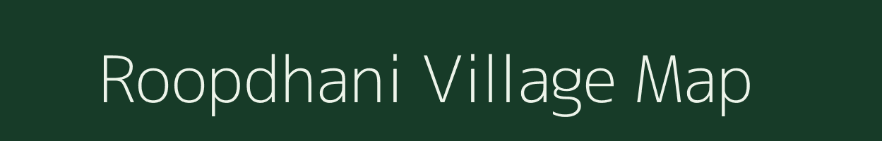 Roopdhani village map in Uttar Pradesh