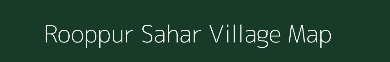 Rooppur Sahar village map in Uttar Pradesh