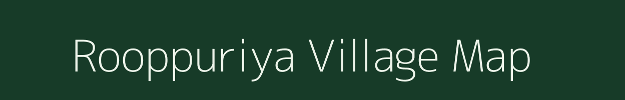 Rooppuriya village map in Rajasthan