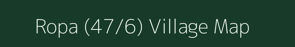 Ropa (47/6) village map in Himachal Pradesh