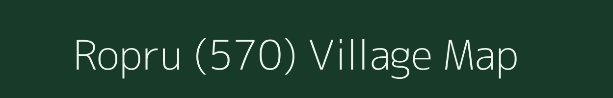 Ropru (570) village map in Himachal Pradesh