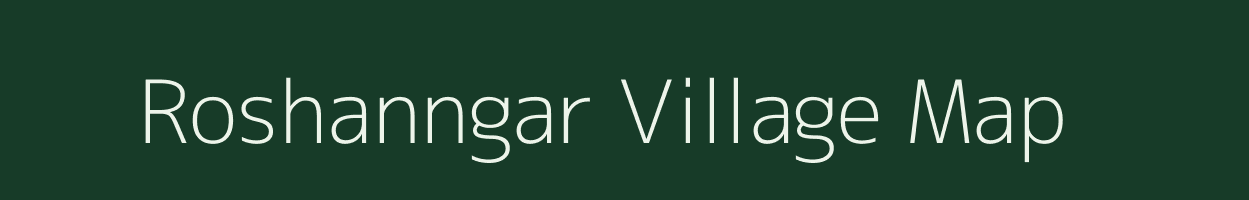 Roshanngar village map in Uttar Pradesh