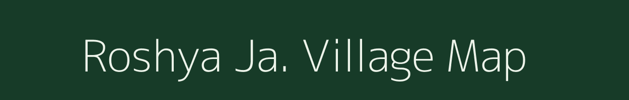 Roshya Ja. village map in Madhya Pradesh